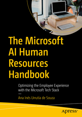 The Microsoft AI Human Resources Handbook: Opti... B0FF14XMVZ Book Cover