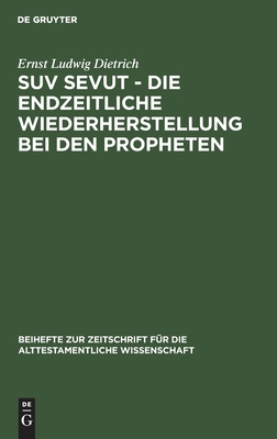 Suv Sevut - Die Endzeitliche Wiederherstellung ... [German] 3111278956 Book Cover