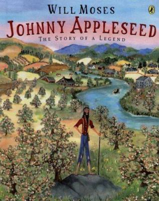 Johnny Appleseed: The Story of a Legend 0606303723 Book Cover