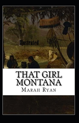 That Girl Montana Illustrated B08NF36FHZ Book Cover