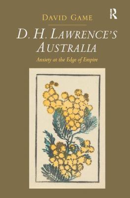 D. H. Lawrence's Australia: Anxiety at the Edge... 1472415051 Book Cover