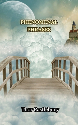 Phenomenal Phrases 9916349622 Book Cover