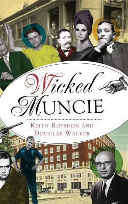Wicked Muncie 1540200558 Book Cover