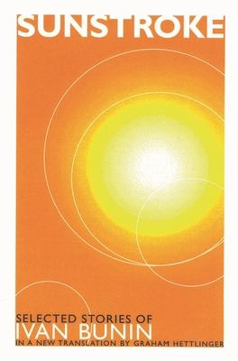 Sunstroke: Selected Stories 1566634261 Book Cover