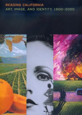 Reading California: Art, Image, and Identity, 1... 0520227662 Book Cover