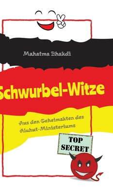 Schwurbel-Witze: Aus den Geheimakten des Aluhut... [German] 3384006151 Book Cover