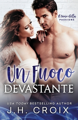 Un Fuoco Devastante [Italian] 1954034253 Book Cover