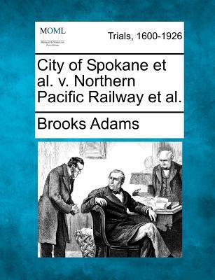 City of Spokane et al. V. Northern Pacific Rail... 1275097499 Book Cover