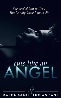 Cuts Like An Angel 1537421387 Book Cover
