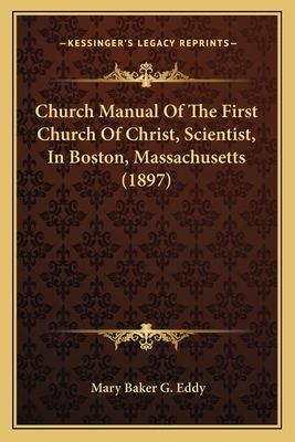 Church Manual Of The First Church Of Christ, Sc... 1164605887 Book Cover