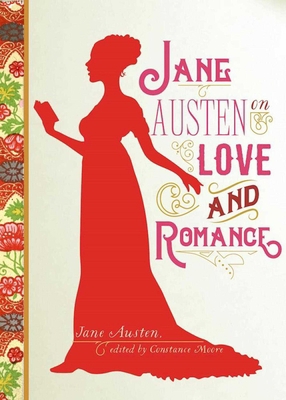 Jane Austen on Love and Romance 1510712054 Book Cover
