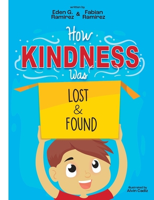 How Kindness was Lost and Found B0B6L97RFZ Book Cover