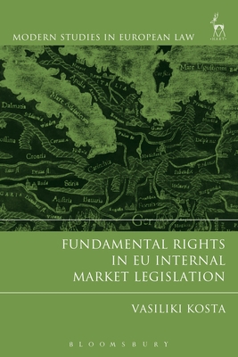 Fundamental Rights in EU Internal Market Legisl... 1849467110 Book Cover