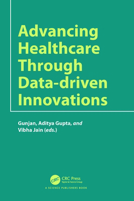 Advancing Healthcare through Data-driven Innova... 1032737174 Book Cover