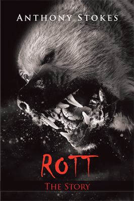 Rott: The Story 1984516531 Book Cover