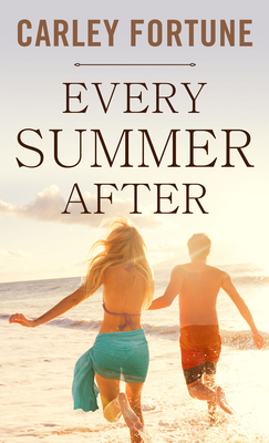 Every Summer After [Large Print] 1432896296 Book Cover