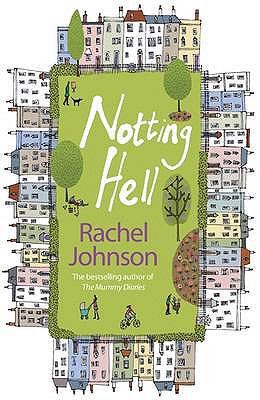 Notting Hell: Sex, Lies and Real Estate 0141020830 Book Cover