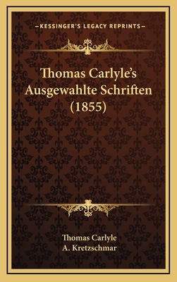 Thomas Carlyle's Ausgewahlte Schriften (1855) 1165240793 Book Cover