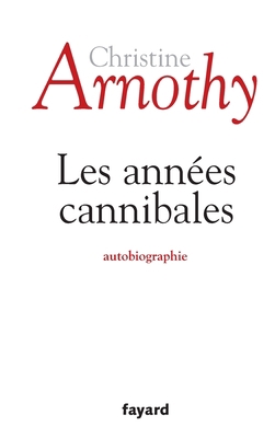 Les années cannibales [French] 2213635048 Book Cover