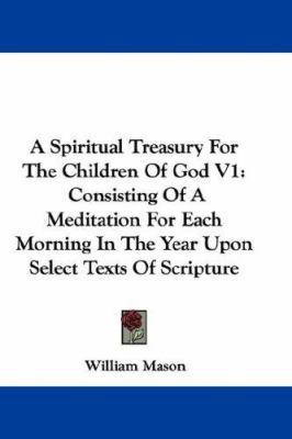 A Spiritual Treasury For The Children Of God V1... 0548306109 Book Cover