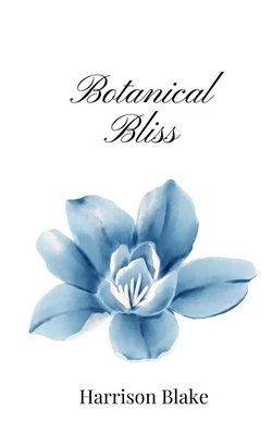Botanical Bliss 1805668110 Book Cover