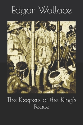 The Keepers of the King's Peace 1654830909 Book Cover