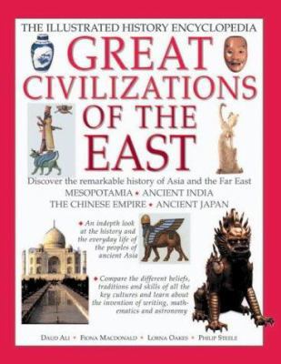 Great Civilizations of the East: The Illustrate... 1842153641 Book Cover