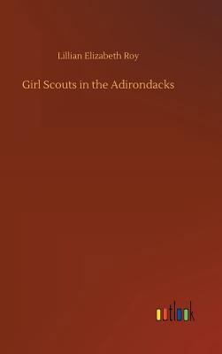 Girl Scouts in the Adirondacks 3732679888 Book Cover