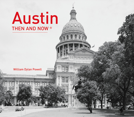 Austin Then and Now(r) 1909815578 Book Cover