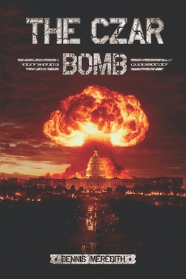 The Czar Bomb 1939118328 Book Cover