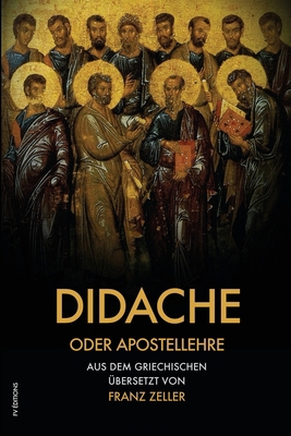 Didache oder Apostellehre: Und der Barnabasbrie... [German] [Large Print] B087SMDNVH Book Cover