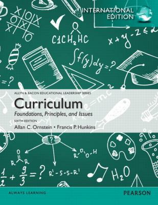 Curriculum: Foundations, Principles, and Issues 0132899493 Book Cover