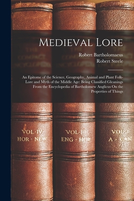 Medieval Lore: An Epitome of the Science, Geogr... 1016120516 Book Cover
