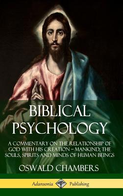 Biblical Psychology: A Commentary on the Relati... 0359732607 Book Cover
