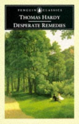 Desperate Remedies (Penguin Classics) 0140435573 Book Cover