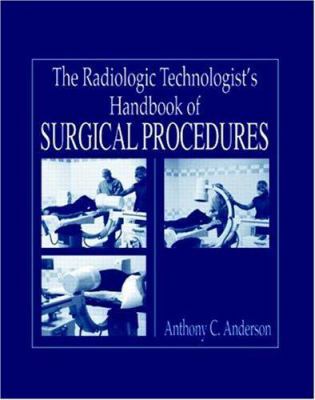 Radiology Technologist's Handbook to Surgical P... 0849315069 Book Cover