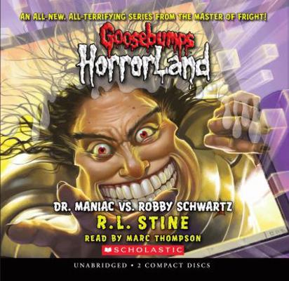 Dr. Maniac vs. Robby Schwartz (Goosebumps Horro... 0545113296 Book Cover