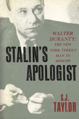 Stalin's Apologist: Walter Duranty: The New Yor... 0197536522 Book Cover