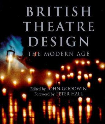 British Theatre Design: The Modern Age 0753801299 Book Cover