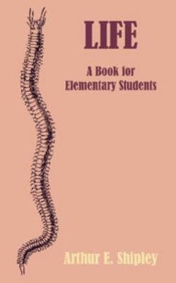 Life: A Book for Elementary Students 1107645999 Book Cover