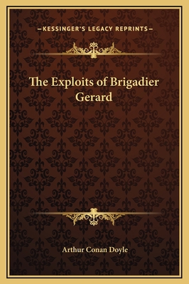 The Exploits of Brigadier Gerard 1169278175 Book Cover