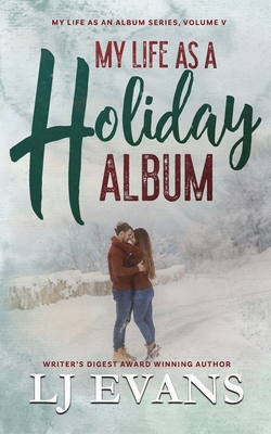 My Life as a Holiday Album: A Small-town Romance 1088256570 Book Cover