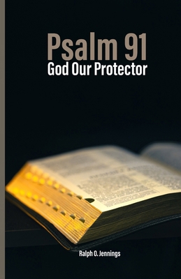 Psalm 91: God Our Protector B0F9SS3S7K Book Cover