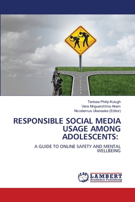 Responsible Social Media Usage Among Adolescents 6208416612 Book Cover