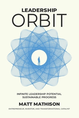 Leadership Orbit: Infinite Leadership Potential...            Book Cover