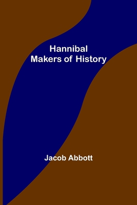 Hannibal; Makers of History 9356232903 Book Cover