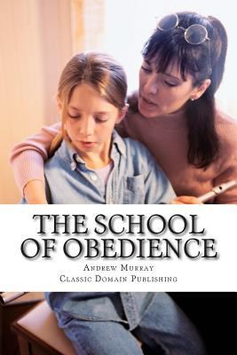 The School Of Obedience 1500536431 Book Cover