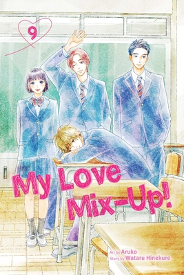 My Love Mix-Up!, Vol. 9 197474065X Book Cover