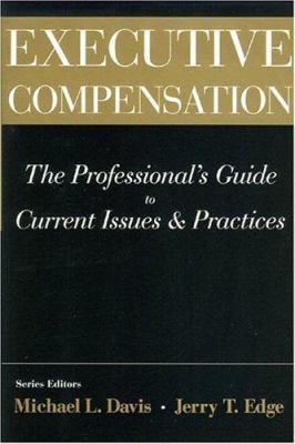 Executive Compensation: The Professional's Guid... 1893190250 Book Cover