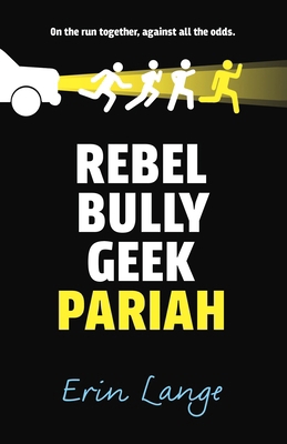 Rebel, Bully, Geek, Pariah 0571314562 Book Cover